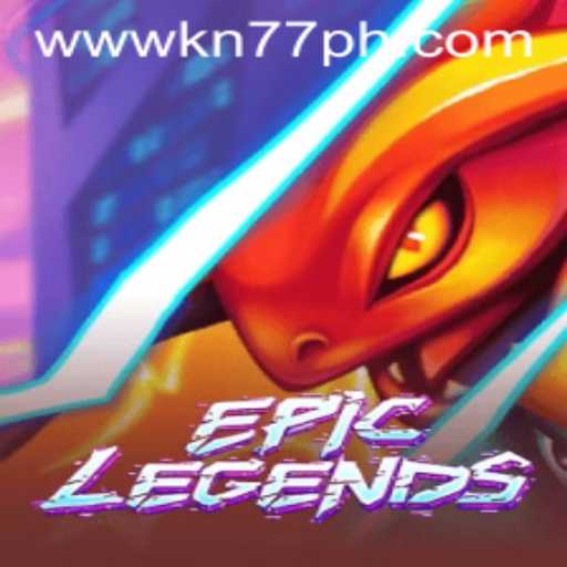 EpicLegends: The Ultimate Gaming Experience with Keyword KN77